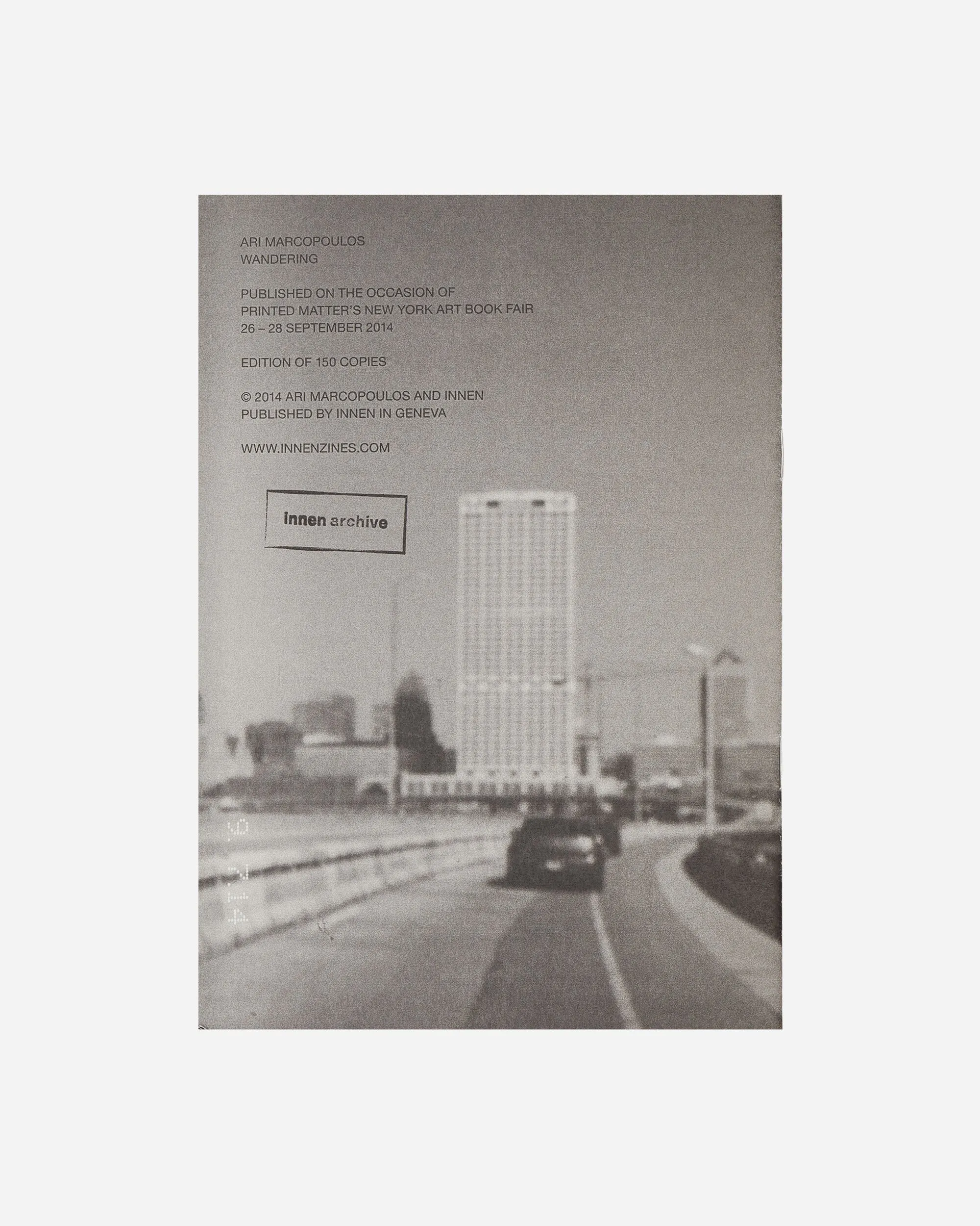 Ari Marcopoulos: Wandering Zine